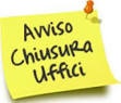 AVVISO CHIUSURA UFFICI COMUNALI