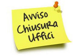 CHIUSURA UFFICI COMUNALI PER IL GIORNO VENERDI 17.06.2016