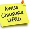 AVVISO CHIUSURA UFFICI COMUNALI 